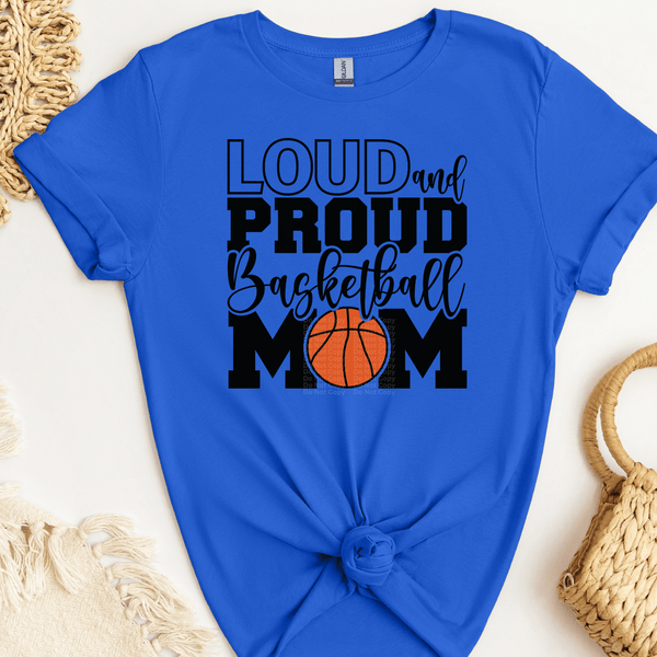Loud & Proud Basketball Mom DTF Transfer