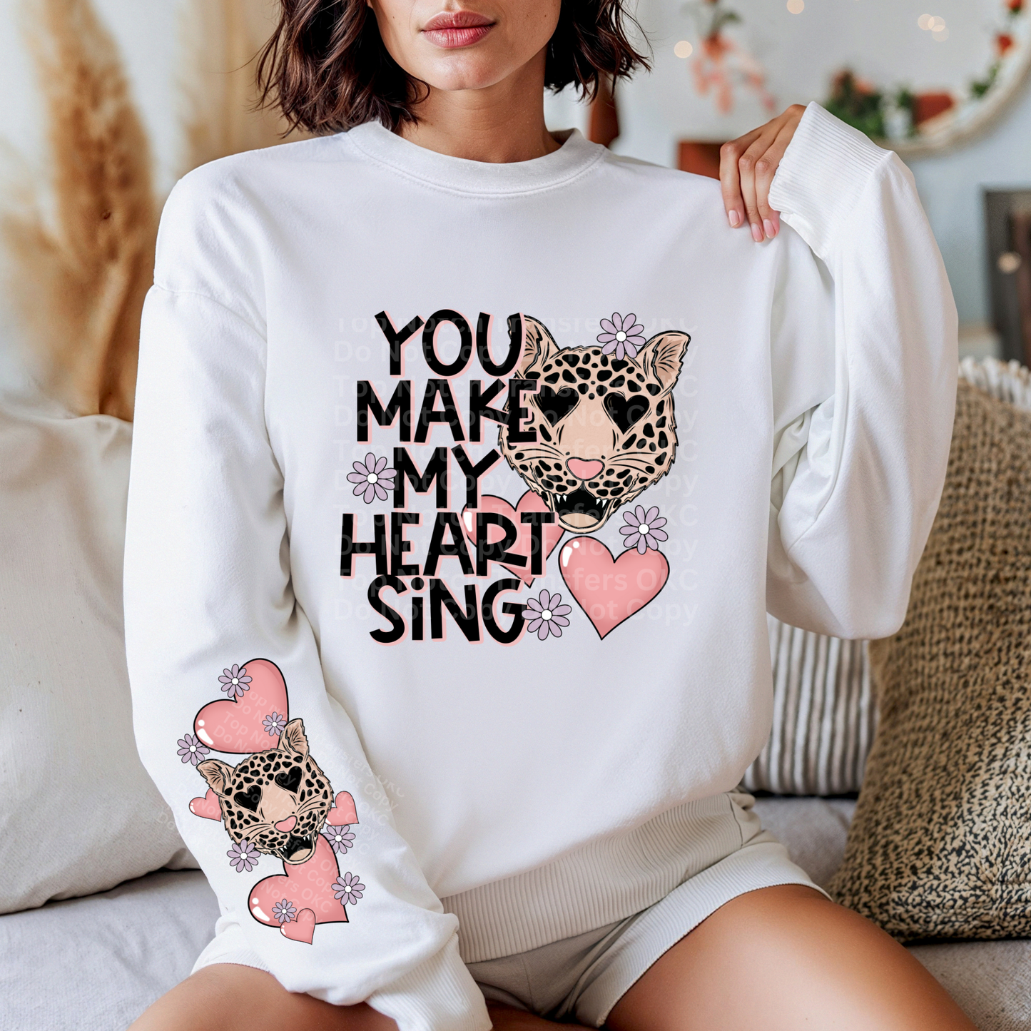 You Make my Heart Sing *Optional long sleeve design* DTF Transfer