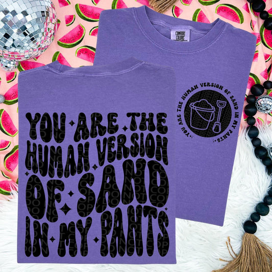 Sand in my pants DTF Transfer