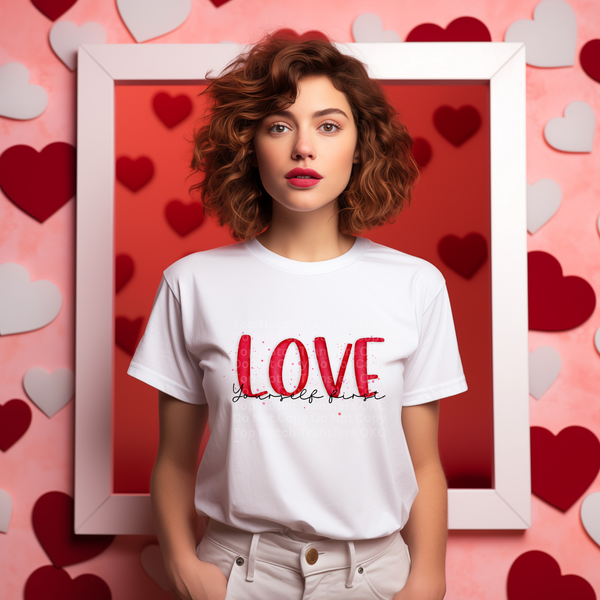 Love Yourself First DTF Transfer