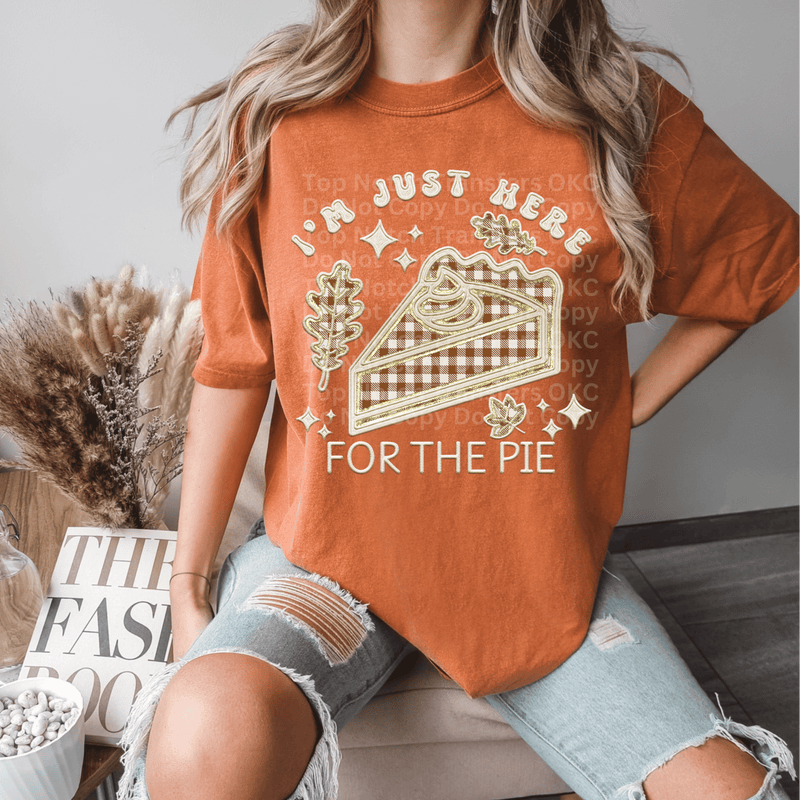 Just Here for the Pie DTF Transfer