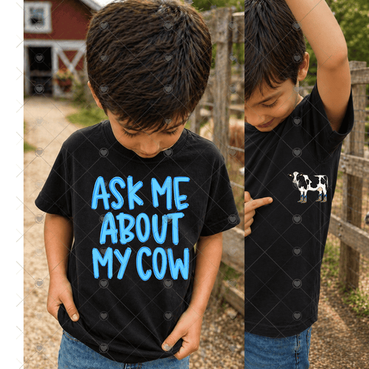 Ask Me About My Cow Light Blue DTF Transfer *Comes with little cow to hide*
