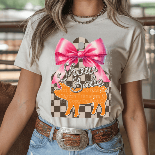 Pink Show Babe- Pig DTF Transfer