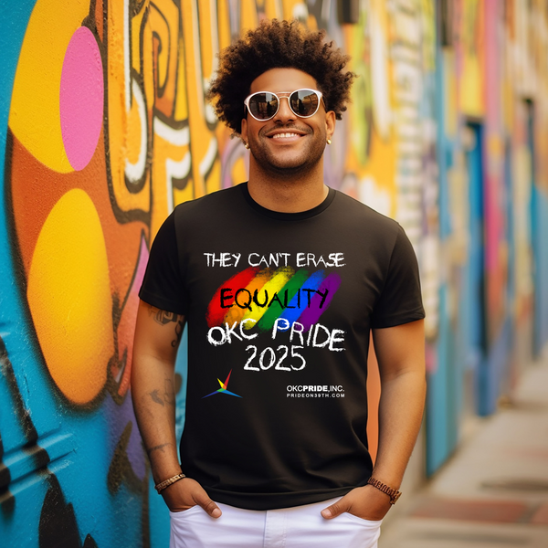 2025 OKC Pride T-Shirt- They Can’t Erase Equality