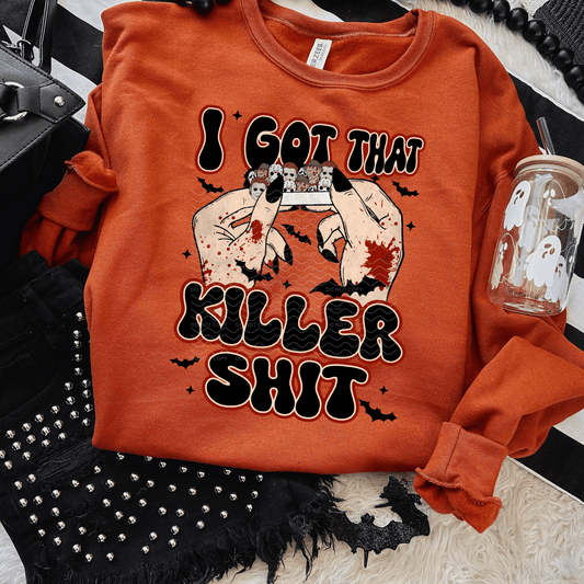 I Got That Killer Shit Roll Up DTF Transfer