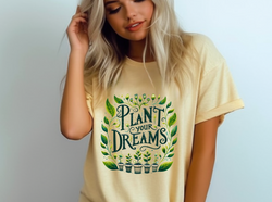 Plant Your Dreams DTF Transfer