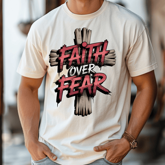 Faith Over Fear DTF Transfer