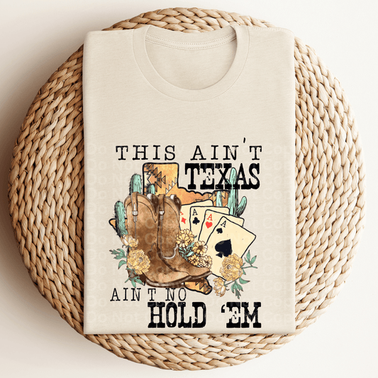 This ain’t Texas 3 DTF Transfer