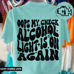 Oops My Check Alcohol Light Is On DTF Transfer