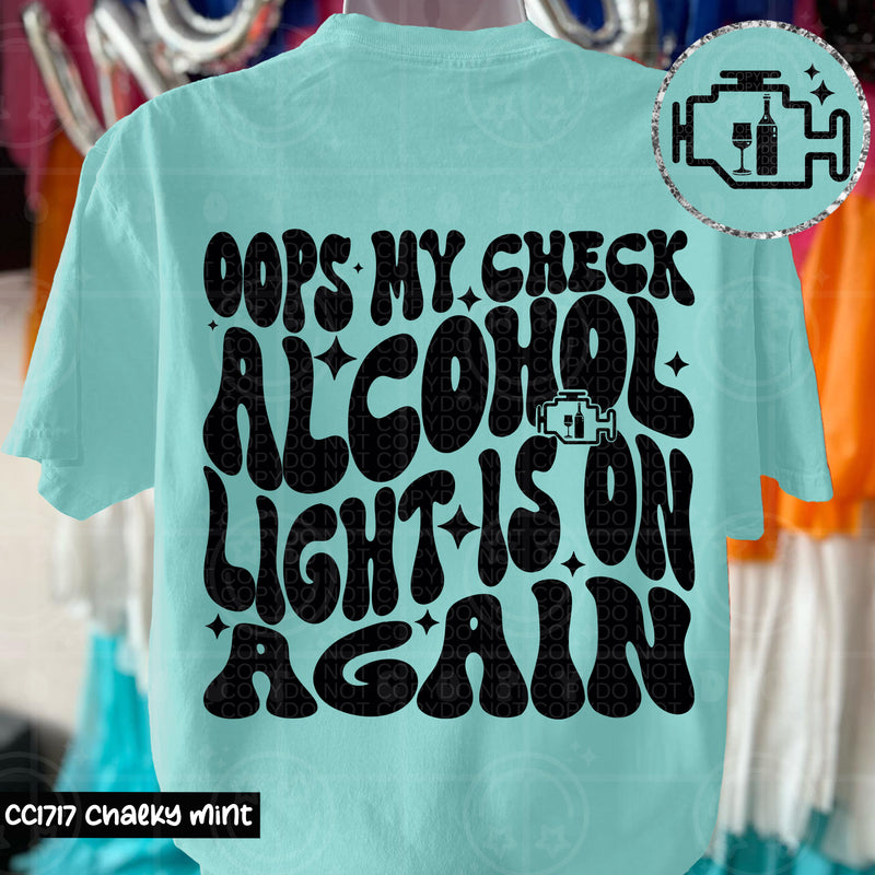 Oops My Check Alcohol Light Is On DTF Transfer