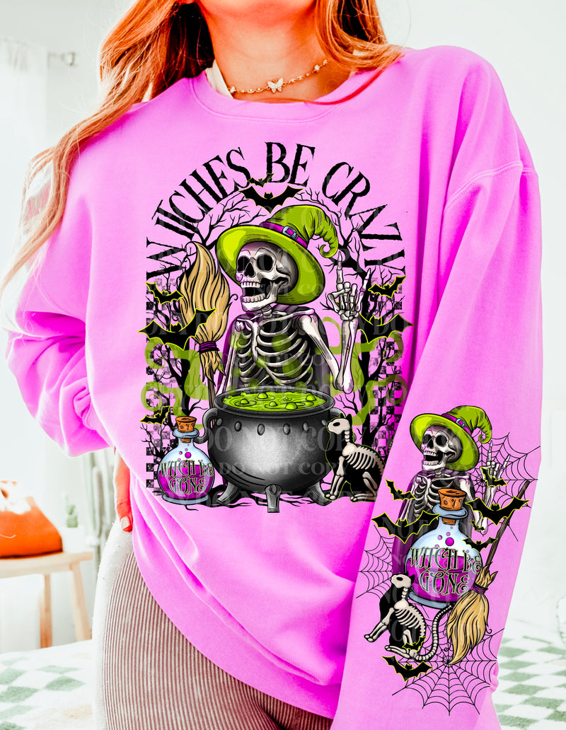 Witches be crazy *Optional long sleeve design* DTF Transfer