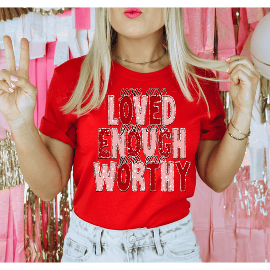 You are loved Valentine’s T-Shirt