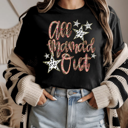 All Mama’d Out DTF Transfer