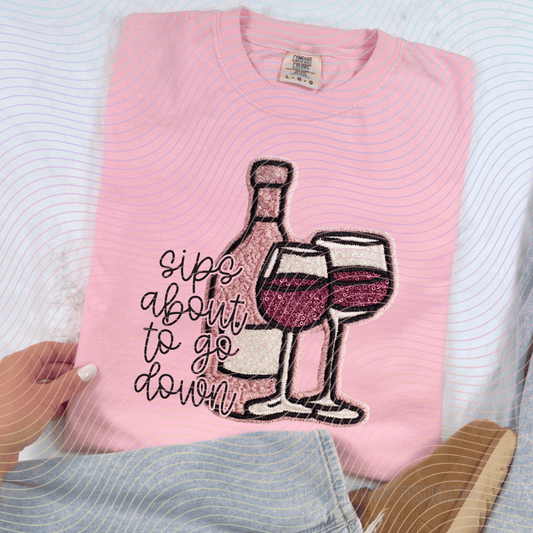 Sips About To Go Down DTF Transfer