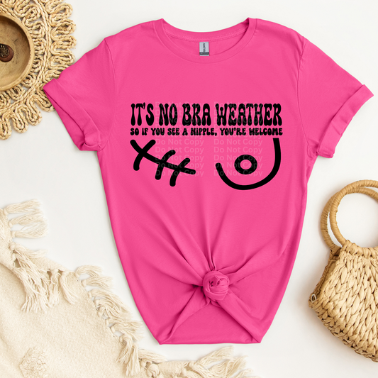 No Bra Weather 5 DTF Transfer