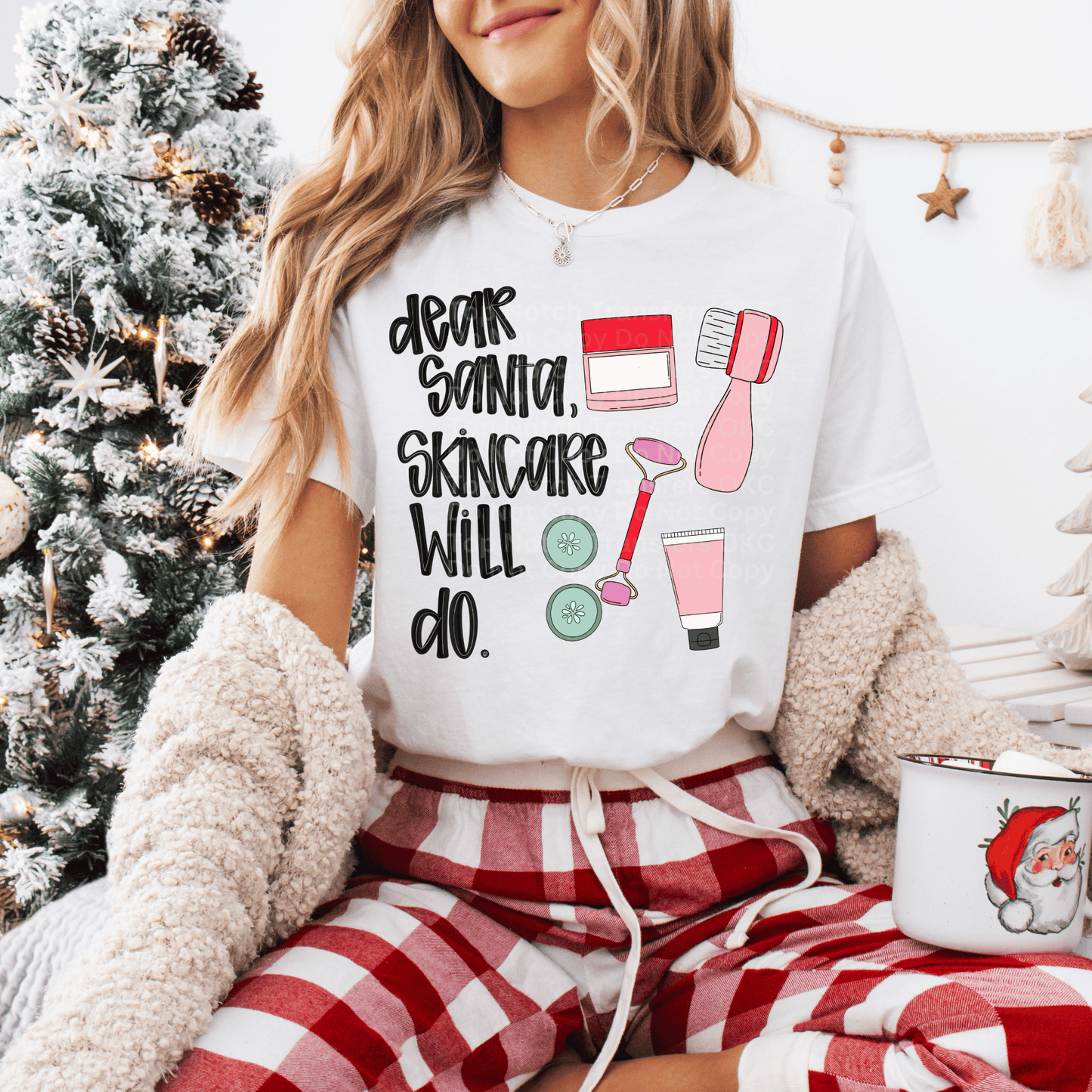 Dear Santa Skincare Will Do DTF Transfer