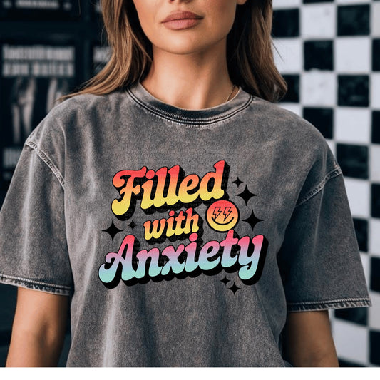 Filled with Anxiety DTF Transfer