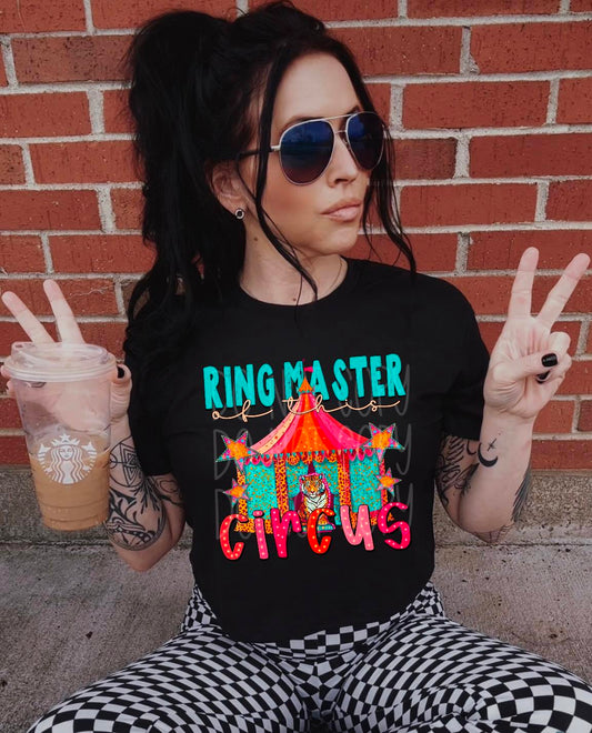 Ring Master Of This Circus DTF Transfer