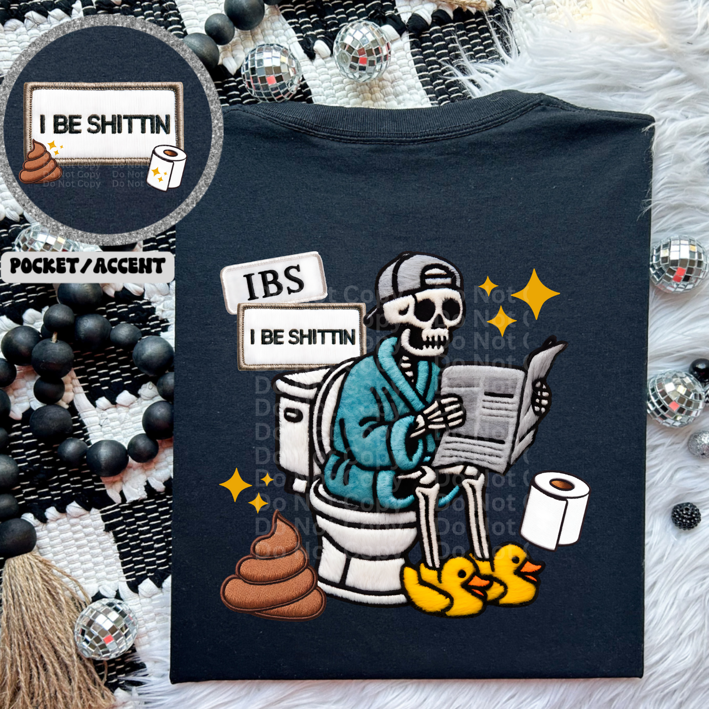 IBS I Be Shittin DTF Transfer