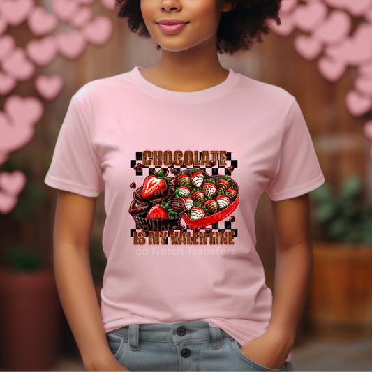 Chocolate Is My Valetine DTF Transfer