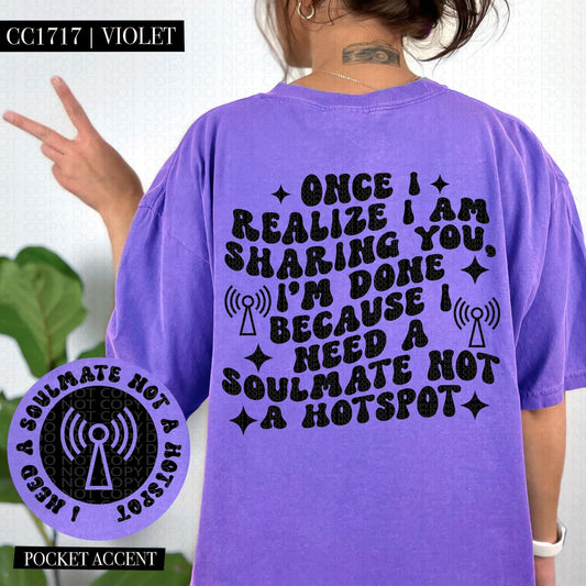 I need a soulmate not a hotspot DTF Transfer