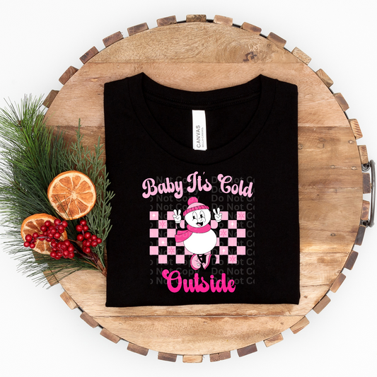 Baby It’s Cold Outside DTF Transfer