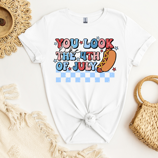You Look Like The 4th of July - Hotdog DTF Transfer