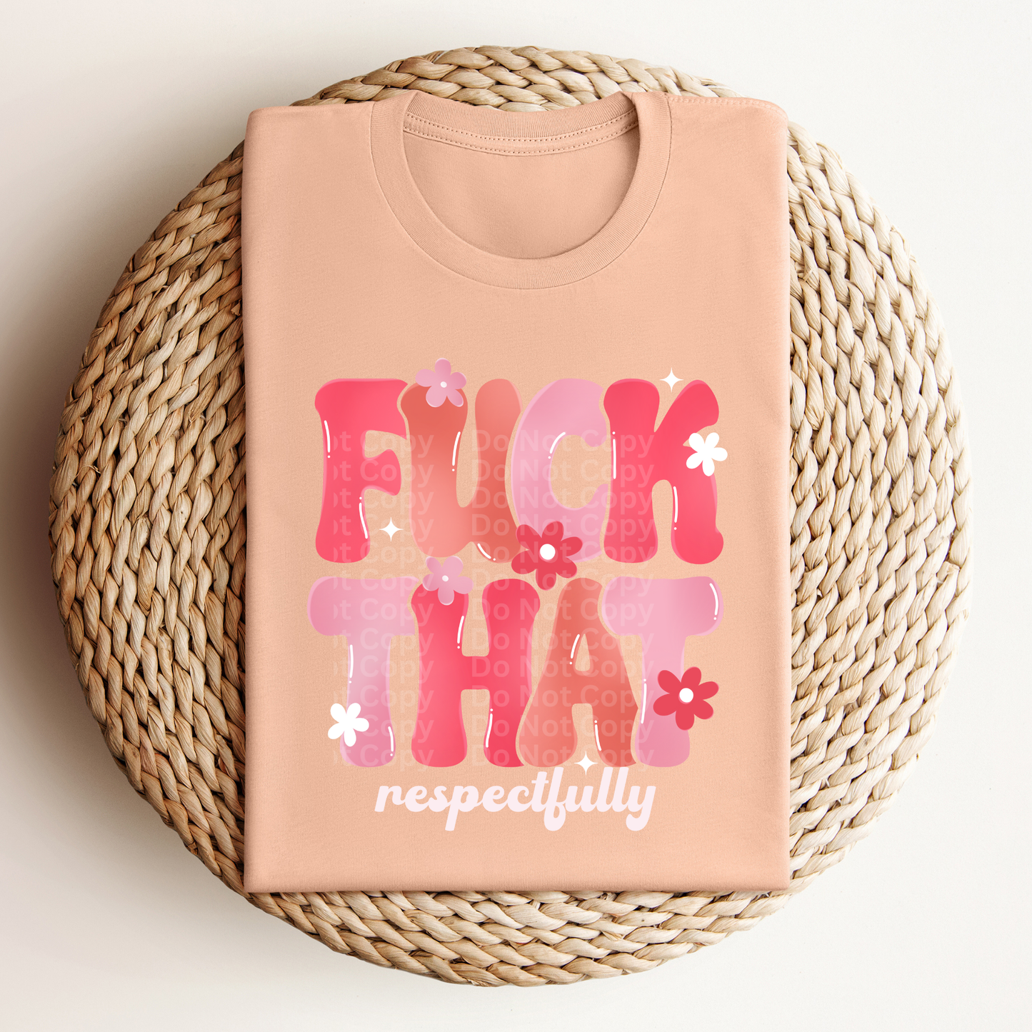 Fuck That Respectfully DTF Transfer