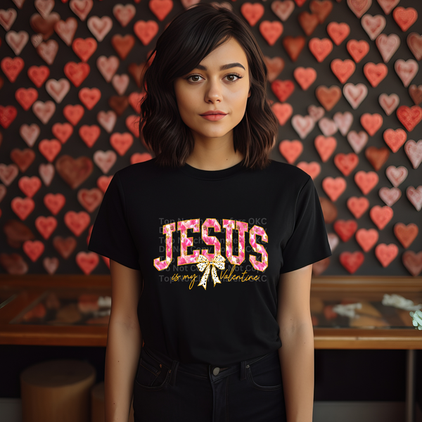 Jesus Is My Valentine w/bow Pink & Gold DTF Transfer