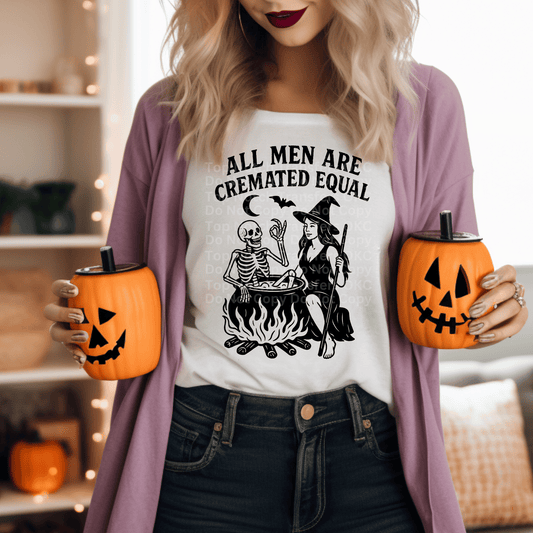 All Men Are Cremated Equal Dark DTF Transfer