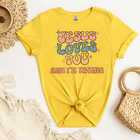 Jesus Loves you & I’m Trying DTF Transfer