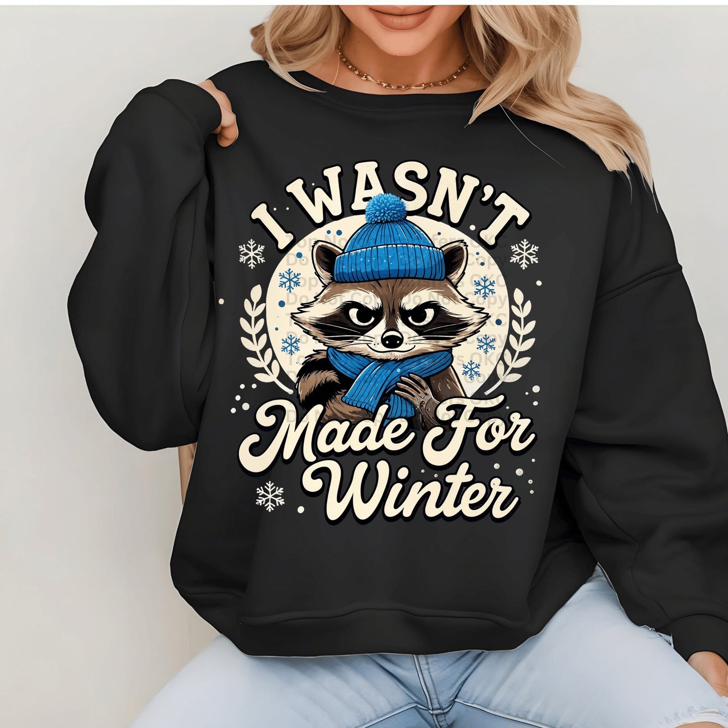 I Wasn’t Made For Winter DTF Transfer