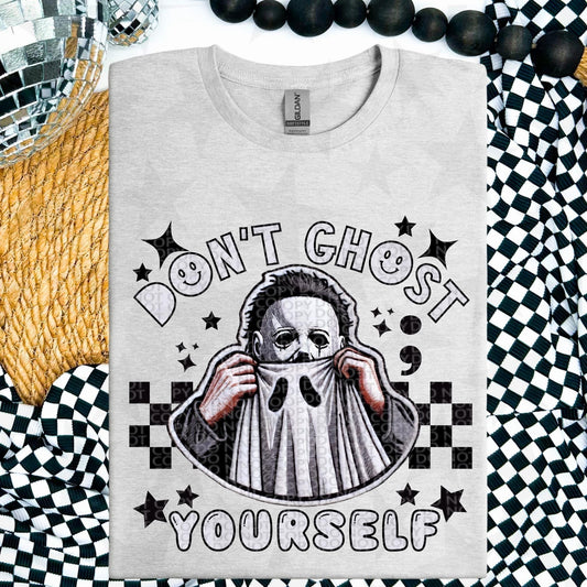 Don’t ghost yourself DTF Transfer