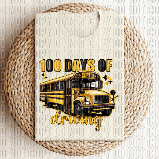 100 Days of Bus Driving DTF Transfer