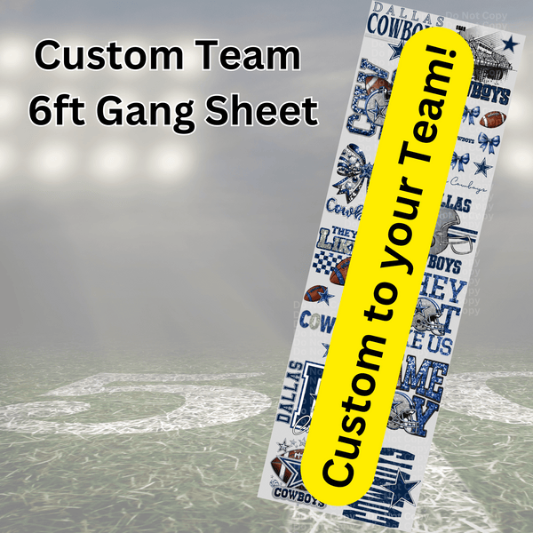 6ft Custom Team Gang Sheet *Put requested team in Checkout notes* For local team mascots ( i.e. Wildcats) please check with us on design availability prior to ordering.