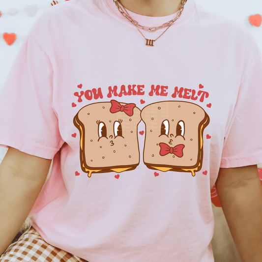 You make me melt DTF Transfer