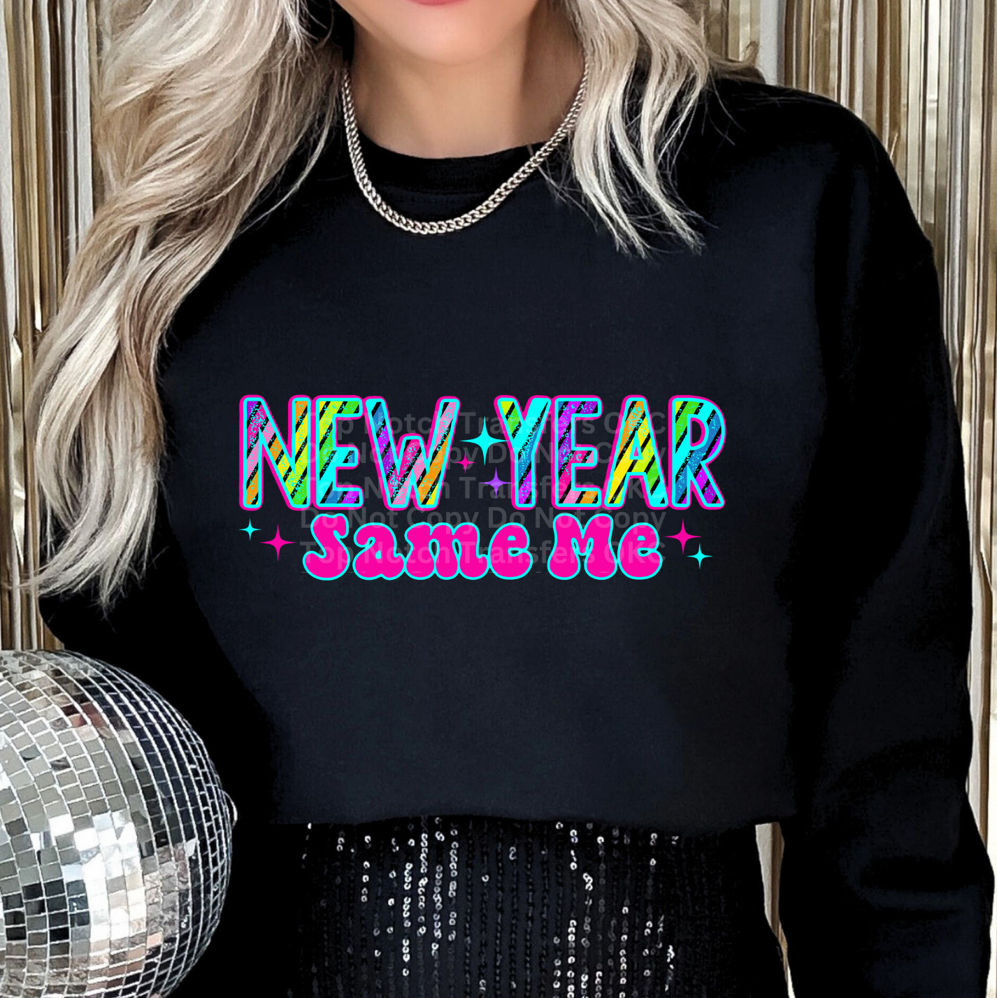 New Year Same Me Vibrant Multi-Colored DTF Transfer