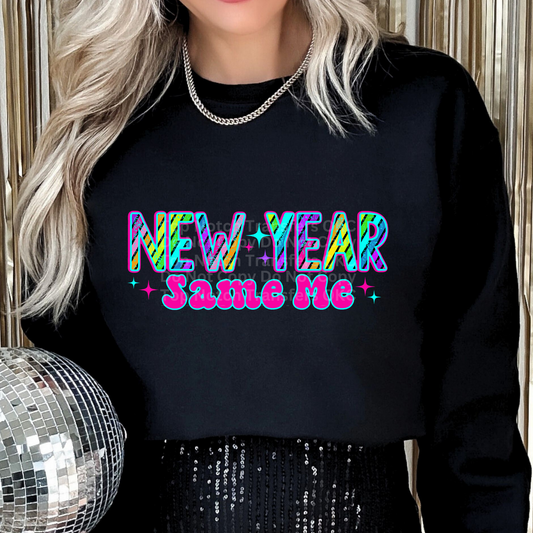 New Year Same Me Vibrant Multi-Colored DTF Transfer
