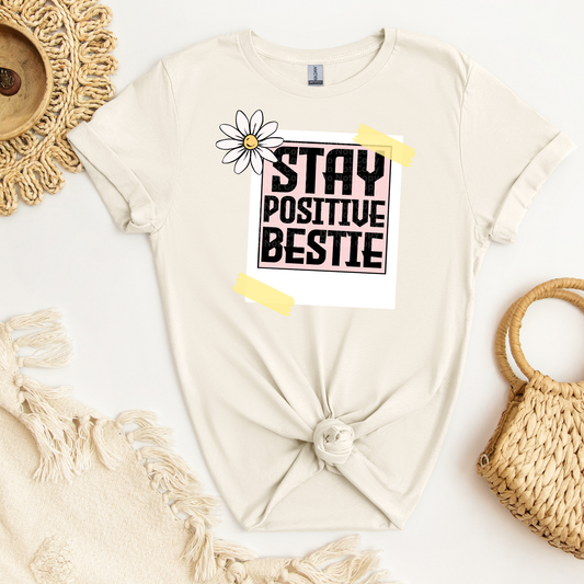 Stay Positive Bestie DTF Transfer