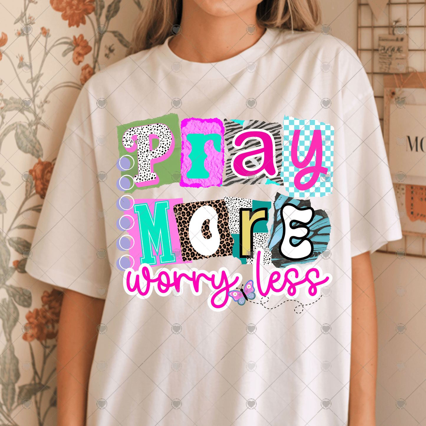 Pray More Worry Less DTF Transfer