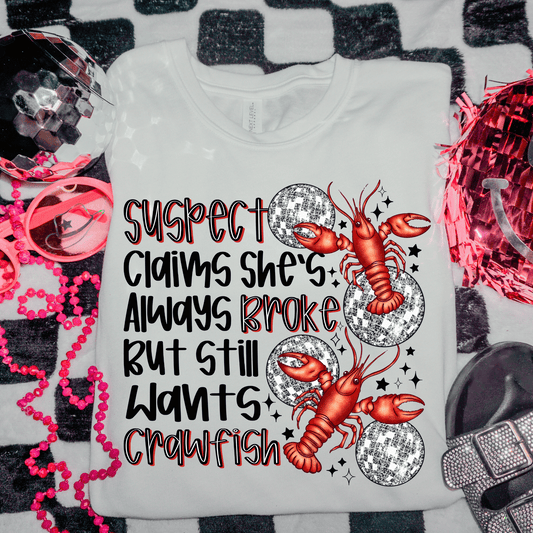 Suspect Claims She’s Always Broke But Still Wants Crawfish DTF Transfer