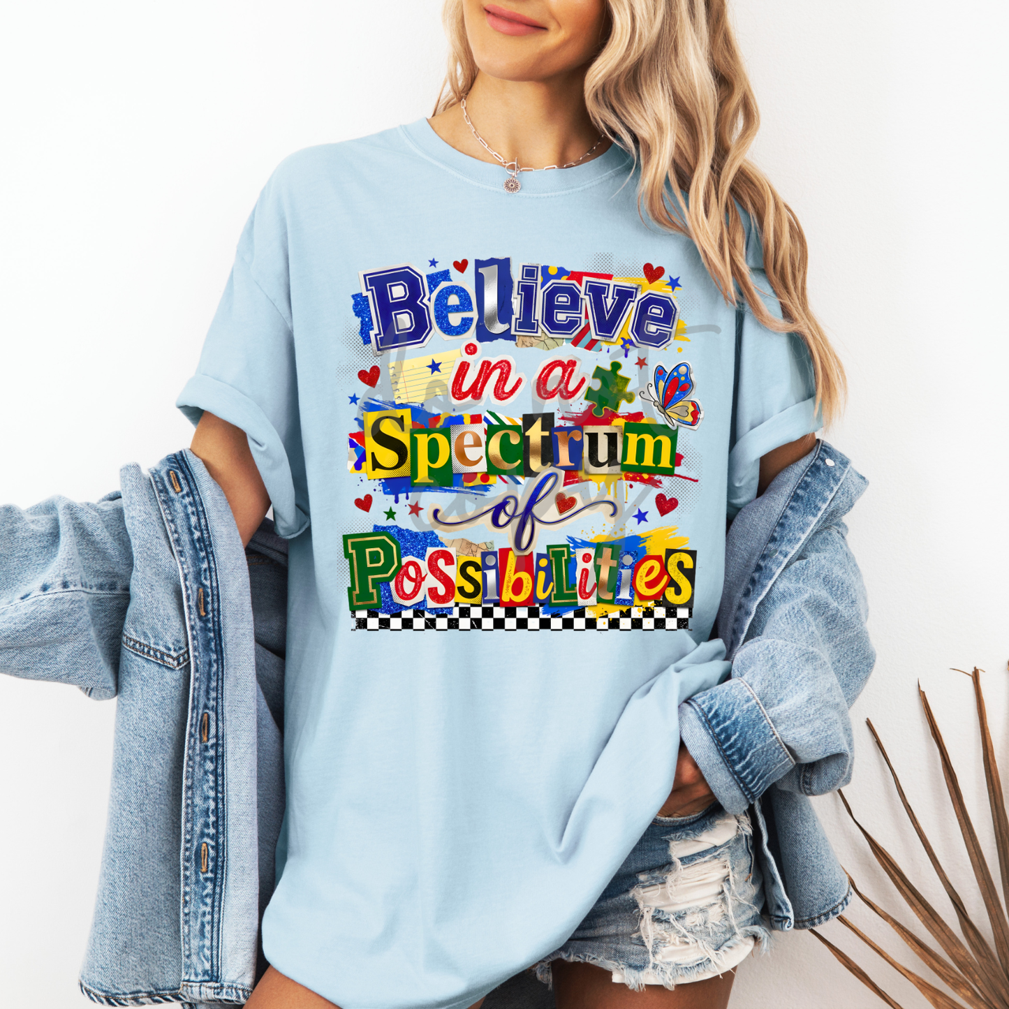 Believe In A Spectrum Of Possibilities DTF Transfer