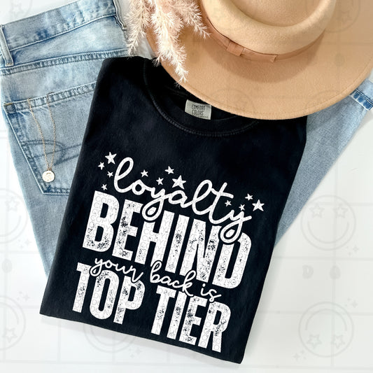 Loyalty behind your back white DTF Transfer