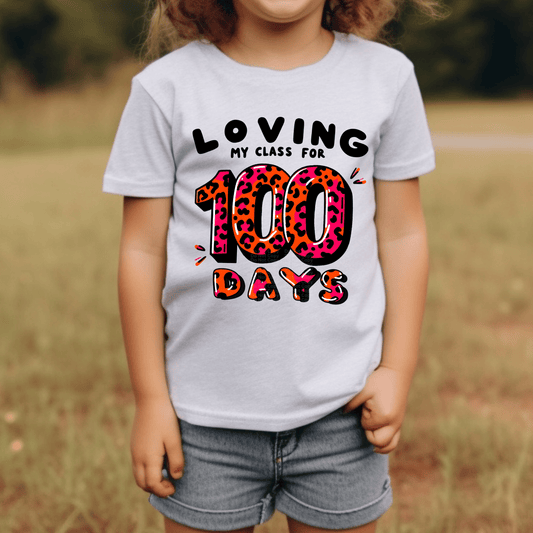 Loving My Class for 100 Days DTF Transfer