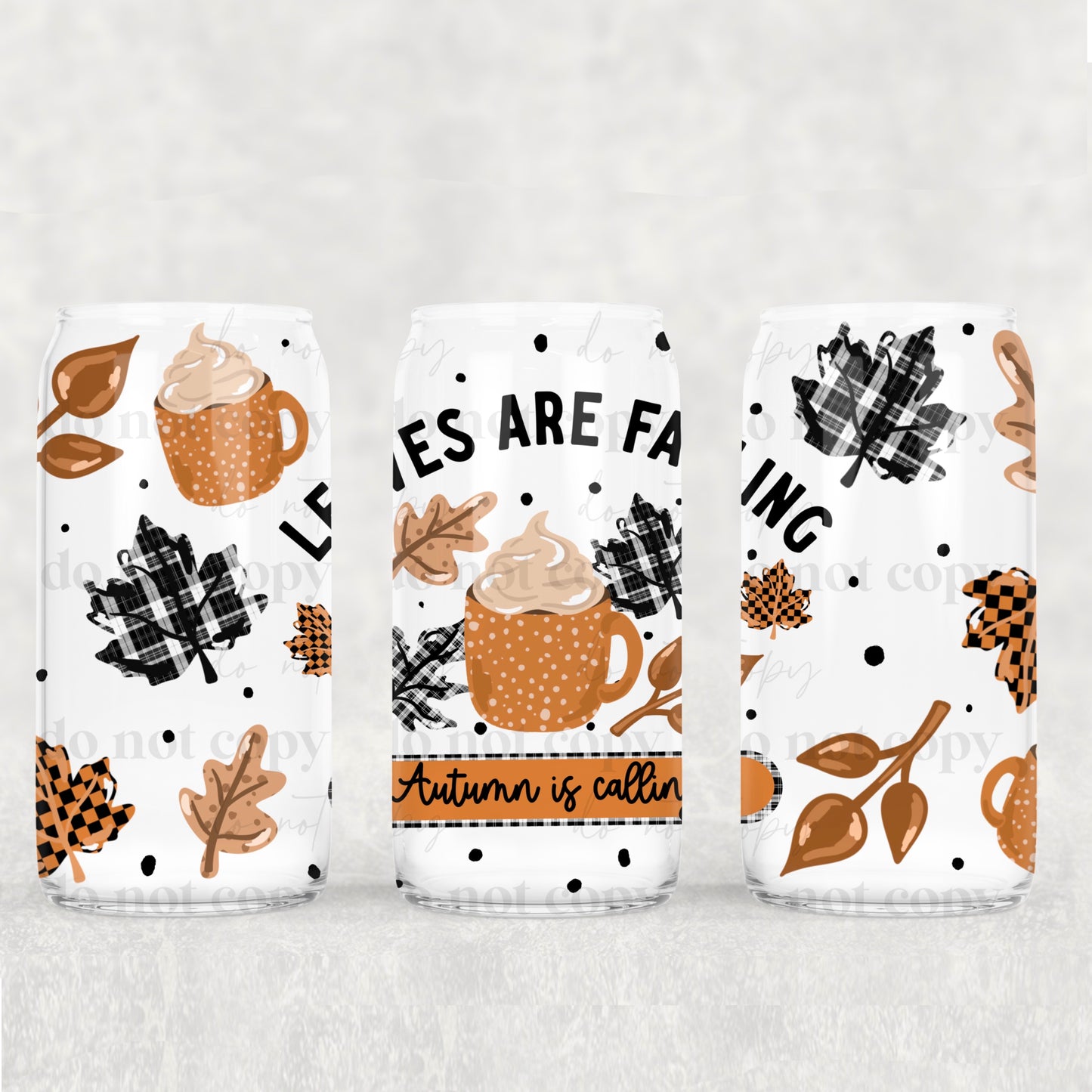 Leaves Are Falling, Autumn Is Calling UV DTF 16 oz Cup Wrap *CSC 0925*