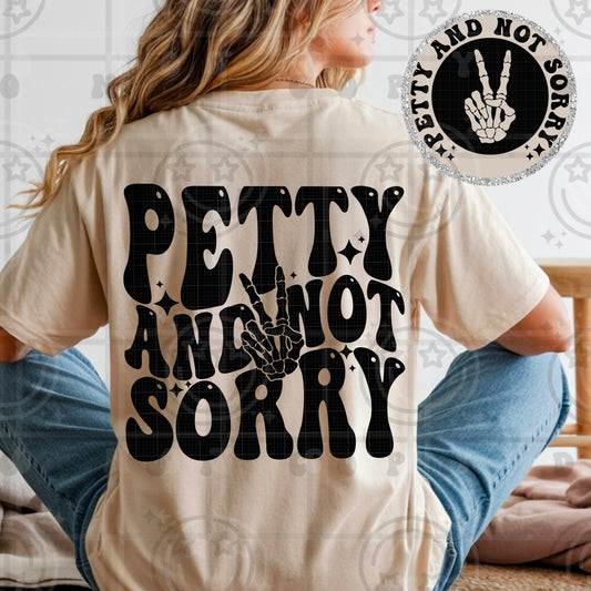 Petty And Not Sorry DTF Transfer