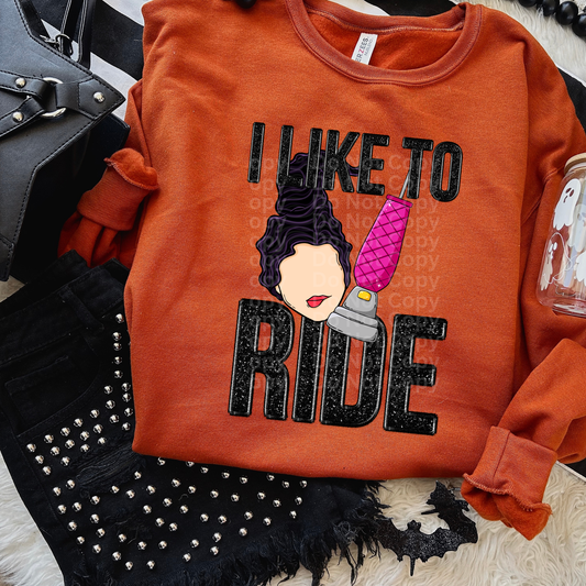 I Like to Ride Black Hair Vacuum DTF Transfer