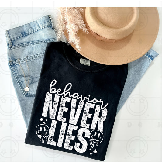 Behavior never lies DTF Transfer