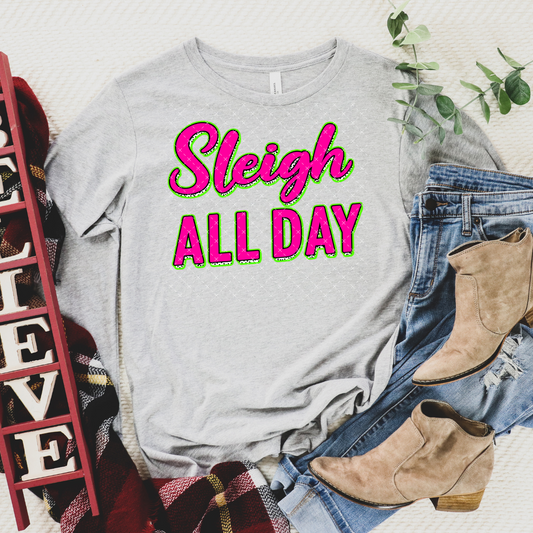 Sleigh All Day