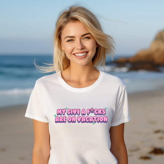 My Give AF's Are On Vacation DTF Transfer
